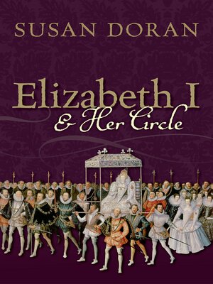 cover image of Elizabeth I and Her Circle